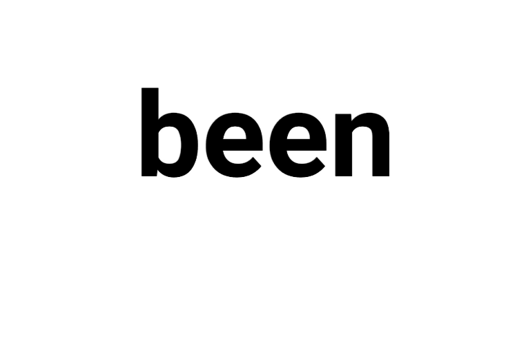 been