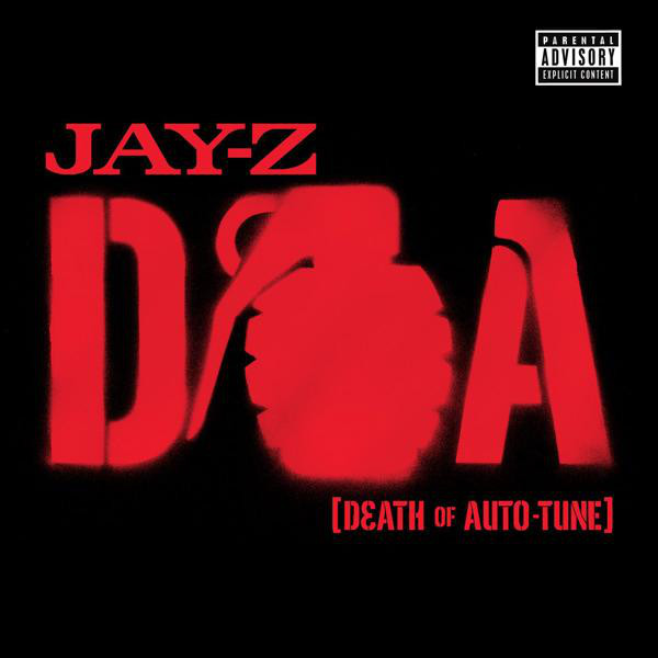 D.O.A. (Death of Auto-Tune)