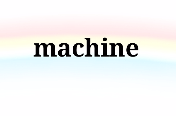 machine(英语单词)
