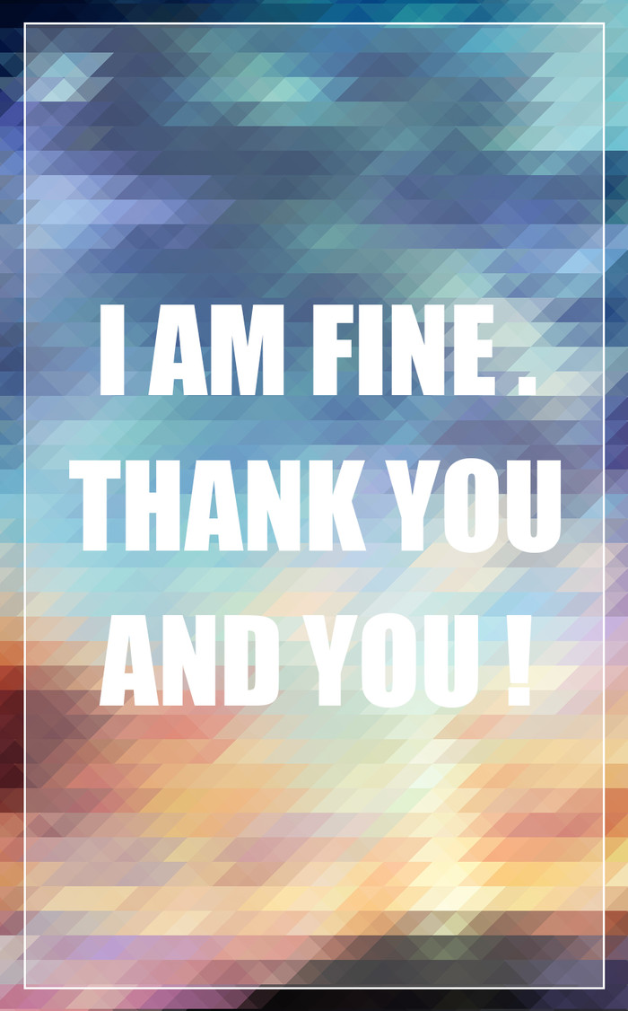 I\x27m Fine Thank You