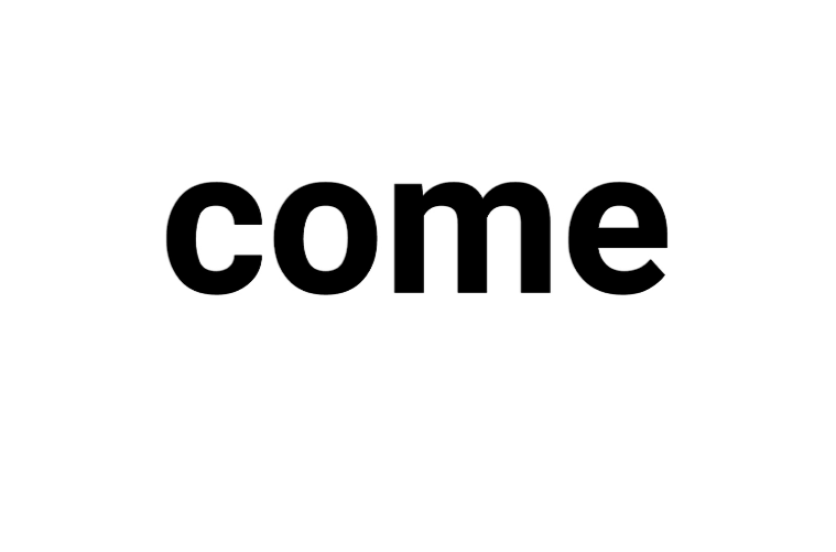 come(常用的英语单词)